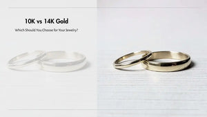 10K vs 14K Gold: Which Should You Choose for Your Jewelry?
