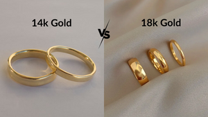 14k Gold versus 18k Gold: Which Should You Choose for Jewelry?