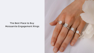 The Best Place to Buy Moissanite Engagement Rings