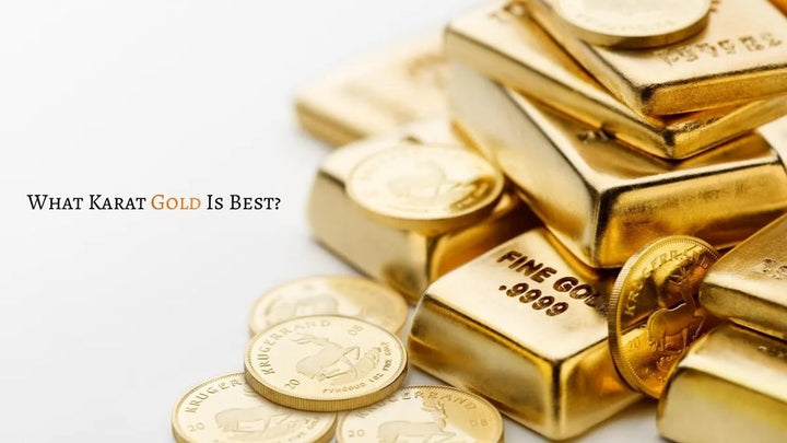 What Karat Gold Is Best? Guide to Gold Purity, Strength, Value