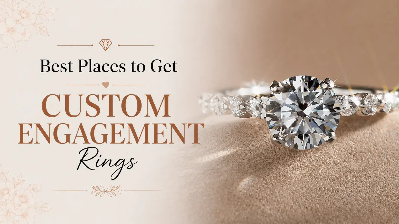 Best Places to Get Custom Engagement Rings