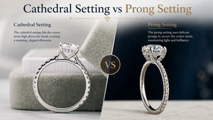 Cathedral Setting vs Prong Setting