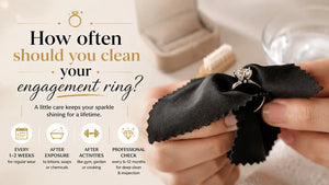 How often should you clean your engagement ring?