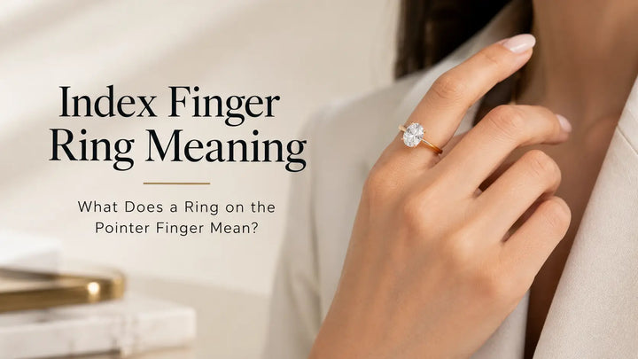 Index Finger Ring Meaning: What Does a Ring on the Pointer Finger Mean?