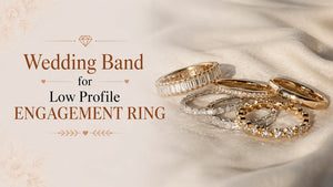 Wedding Band for Low Profile Engagement Ring
