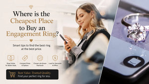 Where is the Cheapest Place to Buy an Engagement Ring?